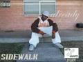 Sidewalk Tha Realest Shit I Ever Wrote