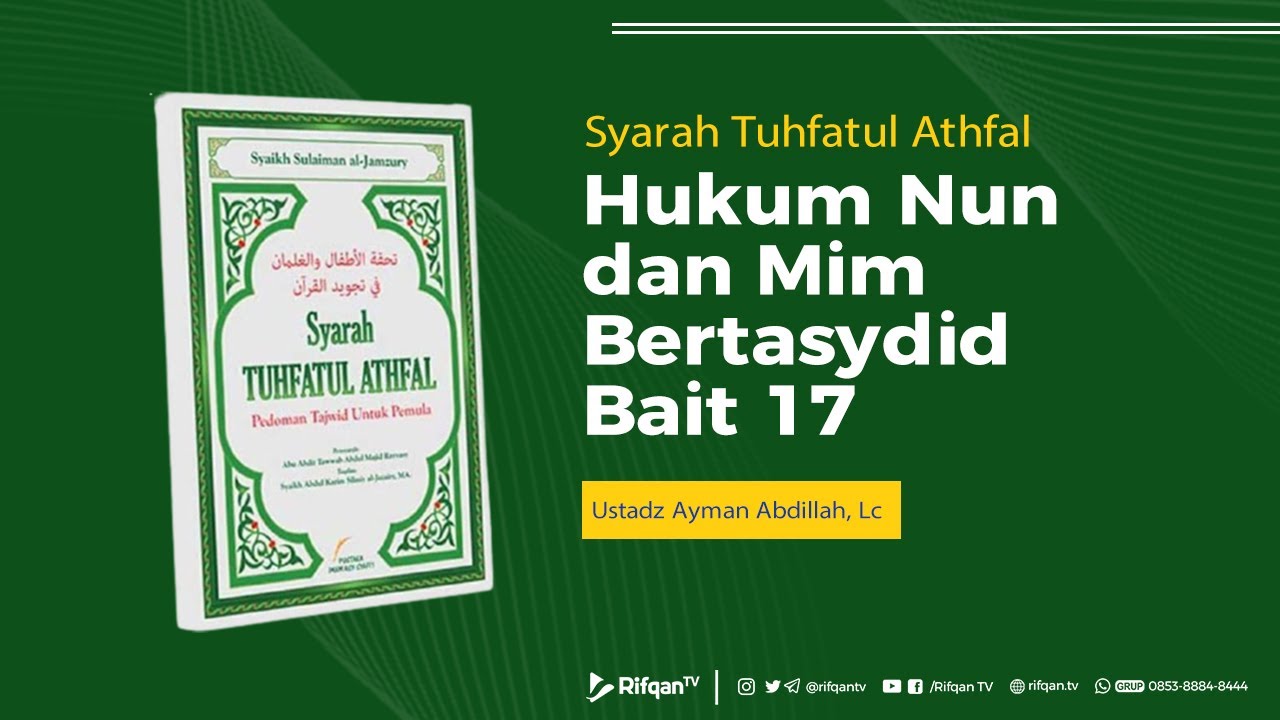 Ep. 3 : Bab, Hukum Nun dan Mim Bertasydid Bait 17 - Ustadz Ayman Abdillah