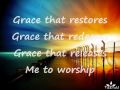 Israel and New Breed If Not For Your Grace Official Music Video and Lyrics