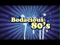 Bodacious 80\