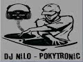 Dj Nilo - Pokytronic