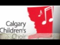 (08SFPE4)Calgary Children's Choir - Songs for Peace, Songs for the Earth 2008(Part 4)