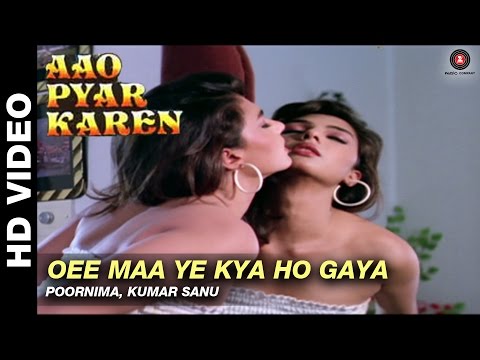 Oee maa ye kya ho gaya - Aao Pyaar Karen | Poornima, Kumar Sanu | Saif Ali Khan & Shilpa Shetty