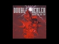 Double Dealer - Deride At The Top (Full Album) DOUBLE DEALER