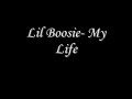Lil Boosie- My Life Lil Boosie- My Life
