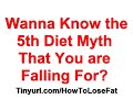 How to Lose Weight- Learn 5 Diet Myths You are Falling For...