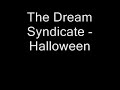 The Dream Syndicate - Halloween