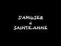S'amuser à Ste-Anne