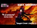 Rob A. Ranowsky - Tasogare Otome x Amnesia ED Karandorie カランドリエ Aki Okui GUITAR COVER