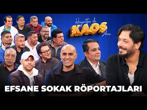 Hayrettin ile Kaos Show - 11. Bölüm | Efsane Sokak Röportajları