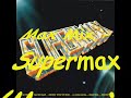 max mix supermax  megamix 