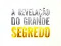 A Revela��o do Grande Segredo - trailer