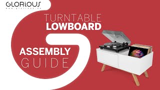 Glorious Turntable Lowboard – Assembly Guide