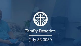 Family Devotion July 22 2020
