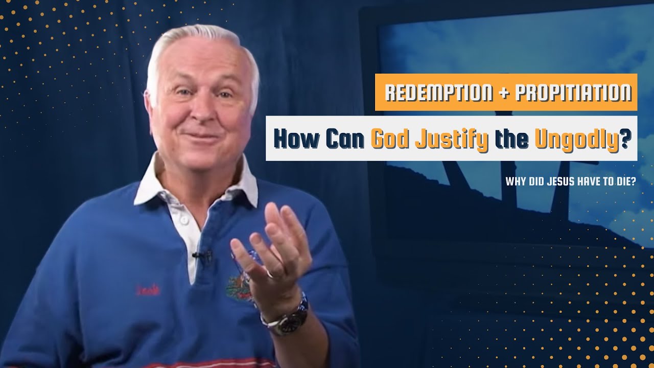 #6 How can God remain just and justify the ungodly? | Why Did Jesus Have to Die