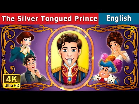 The Silver Tongued Prince | Stories for Teenagers | @EnglishFairyTales