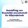 Ausstellung von Gussteilen am Lehrstuhl für Urformtechnik Ausstellung von Gussteilen am Lehrstuhl für Urformtechnik