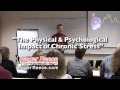 The Physical & Psychological Impact of Chronic Stress