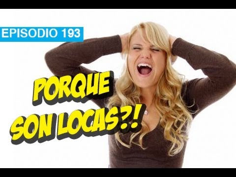 Locas! - Te explico porque todas las mujeres son unas locas y puedes ver la mejor escena del cine moderno!!!! Cancion por Style Wars Crew Anexo & Ballin : http://www....