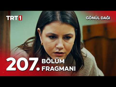 Gönül Dağı 207. Bölüm Fragmanı                                                                                                                                                                                                                            