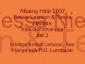 idas sommarvisa. h�rliga bosse larsson och �ke hjerpe i alls�ngen h��r 2007. musik p.o. lundquist. 
bosse larsson & tessa nielsen sjunger 