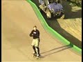 danny way plan b super future promo

tre flip the megaramp

wahhhhhhhhhh?!?!?!
