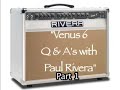 Rivera Venus 6 explained by Paul Rivera Sr