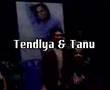 Tendlya & Tanu