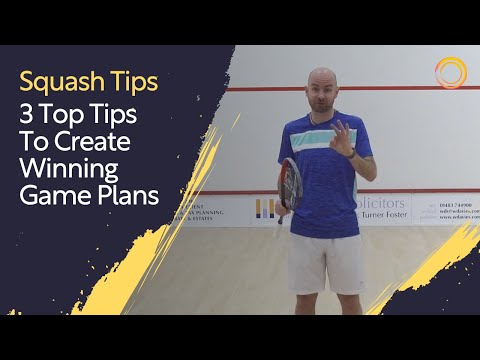 Squash Tips: 3 Top Tips To Create Winning Game Plans