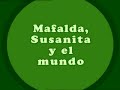 Mafalda, Susanita y el mundo