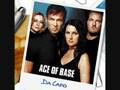 Wonderful Life~Ace Of Base