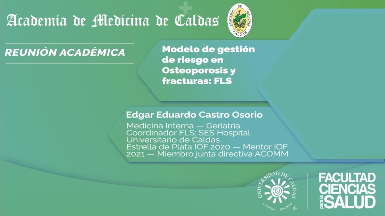 AMC Reunión Académica Mensual: Modelo de gestión de riesgo en Osteoporosis y fracturas: FLS