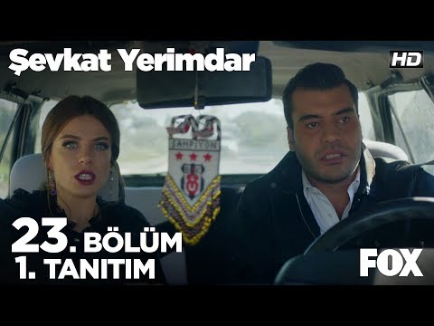 Şevkat Yerimdar 23. Bölüm Fragmanı                                                                                                                                                                                                                        