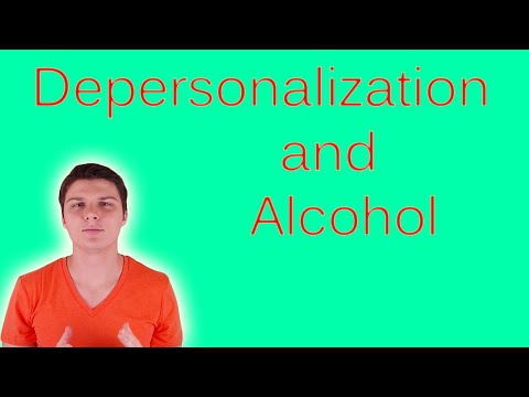 Alcoholism and Depersonalization Disorder