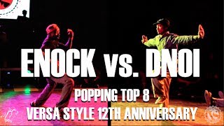Enock vs Dnoi – Versa Style 12th Anniversary Popping Top 8