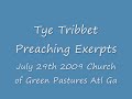 Tye Tribbet Preaching Exerpts @ Green Pastures Church in the ATL