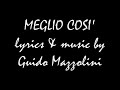 meglio cosi