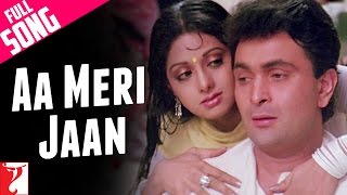 Aa Meri Jaan - Song - Chandni