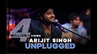 Arijit Singh  Mtv Unplugged  Bollywood unplugged  