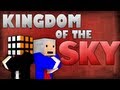 Kingdom of the Sky - Hepisod 1