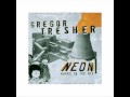 Gregor Tresher - Neon