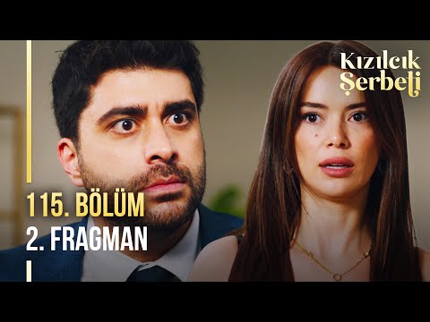 Kızılcık Şerbeti 115. Bölüm 2. Fragmanı                                                                                                                                                                                                                   