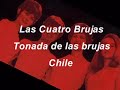 las cuatro brujas   tonada de las brujas  nueva 