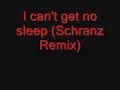 (Insomnia) I can't get no sleep (Schranz Remix) *SCHRANZ* (Insomnia) I can't get no sleep (Schranz Remix) *SCHRANZ*