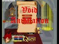 Adventure Quest ! Void Anihilation ! MajestiK spike ON !