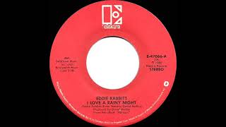 1981 HITS ARCHIVE: I Love A Rainy Night - Eddie Rabbitt (a #1 record--stereo 45)