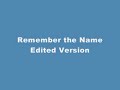 Remember the Name Remix