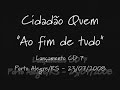 cidadão quem   ao fim de tudo   porto alegre/rs