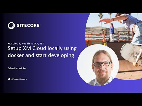 Setup Sitecore XM Cloud Locally w/Docker & Start Developing