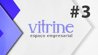 Vitrine - Espaço Empresarial
